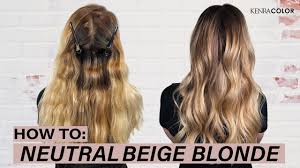How To Neutral Beige Blonde Hair Kenra Color