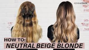 how to neutral beige blonde hair kenra color