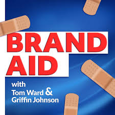Maybe you would like to learn more about one of these? Related Brand Aid W Griffin Johnson Tom Ward Podcast Podtail
