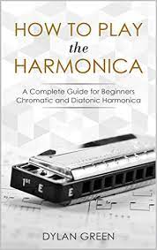 This book gives you easy access to playing harmonica. How To Play The Harmonica A Complete Guide For Beginners Chromatic And Diatonic Harmonica Kindle Edition By Green Dylan Arts Photography Kindle Ebooks Amazon Com