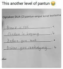 Feb 12, 2020 · entah pantun cinta lucu, atau pantun cinta romantis, kamu sesuaikan saja dengan kepribadianmu. Lawak Siyot Wow Dasyat Pantun Adikk Ni Korang Ada Idea Facebook