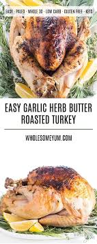 Easy Garlic Butter Herb Roasted Turkey Recipe The Best