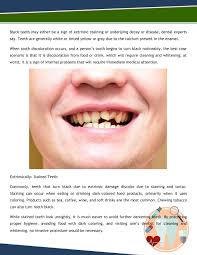 Coffee teeth stains tend to either be an overall darkness on your teeth or isolated specks of black or brown stain. Black Teeth Sign Of Staining Or Underlying Calcium Deficiency Dental Experts Say Pages 1 4 Flip Pdf Download Fliphtml5
