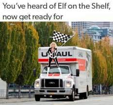 Rupaul In A U Haul You Ve Heard Of The Elf On The Shelf Elf On The Self Edgy Memes Elf On The Shelf