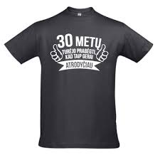 Marškinėliai "30 Metų" | DovanuKaralius.lt