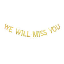 This banner belongs to these categories: We Will Miss You Banner Graduation Leaving The Job Job Change Relocation Moving Transfer Farewell Party Gold Gliter Paper Sign Decorations Walmart Com Walmart Com