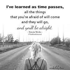 I Ve Learned As Time Passes Life Quotes Deep Deeper Life Passing Quotes