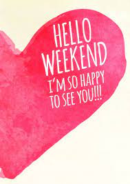 Check spelling or type a new query. Hello Weekend Einfach So Echte Postkarten Online Versenden Schones Wochenende Zitate Hallo Wochenende Lustige Jubilaumszitate