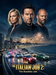 Film - 🎬 THE ITALIAN JOB 2: THE BRAZILIAN JOB 2026 | Starring: Mark  Wahlberg, Charlize Theron, Jason Statham, Seth Green, Idris Elba 💎  Synopsis: The wait is over. Twenty years after