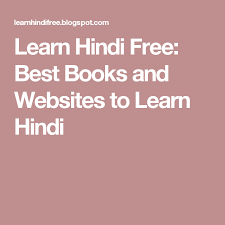 Learn Hindi Free Best Books And Websites To Learn Hindi Learn Hindi Hindi Hindi Alphabet