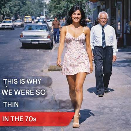Why were we so thin in the 70s? (The truth will surprise you.) ... See  more👇