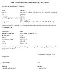 Surat keterangan domisili ini biasanya dikeluarkan oleh pihak kelurahan mulai dari pejabat terendah yaitu rt hingga kepala. Contoh Surat Keterangan Penghasilan Orang Tua