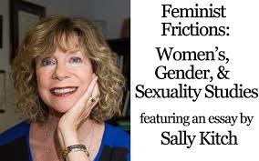 Feminist Frictions: Forged in Fire: Constructing Women's Studies Knowledge  for Social Engagement, 1979-2019