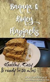 Healthy Banana Honey Flapjacks The Mummy Toolbox Banana Healthy Banana Flapjack Banana Recipes