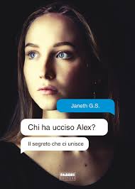 Chi ha ucciso Alex? by Janeth G.S.