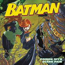 Amazon Com Batman Classic Poison Ivy S Scare Fair 9780062360779 Lemke Donald Tong Andie Books