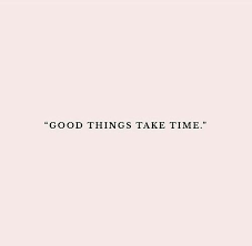 Things rarely get stuck because of lack of time. Pin By Abigail Buhain On Quoted Words Quotes Words Good Things Take Time