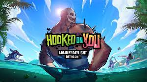 Hooked on You Download: A Dead by Daylight [v1.0.15] [Behaviour]
