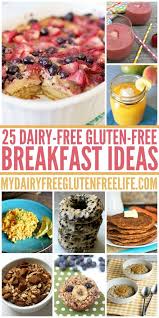 25 Dairy Free Gluten Free Breakfast Ideas My Dairyfree Glutenfree Life Dairy Free Breakfasts Dairy Free Recipes Gluten Free Dairy Free Recipes