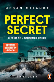 We've built a reputation for making the impossible happen with breathtaking efficiency. Perfect Secret Hier Ist Dein Geheimnis Sicher Thriller Der Ultimative Thriller Reese Witherspoon Amazon De Miranda Megan Claussen Cathrin Bucher