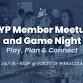 PYP Member Meetup & Game Night