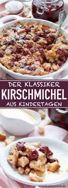 Kirschmichel Von Omi Die Einfache Ofen Sussspeise Emmikochteinfach Rezept Kirschmichel Rezepte Essen Und Trinken