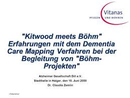 Dementia care mapping (dcm)1,2 is an observational tool set within a practice development process that has been used for over 20 years to assist in the delivery of better quality formal care to people with dementia. Personzentrierte Pflege Bei Demenz Und Dementia Care Mapping Ppt Herunterladen