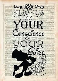 Music and lyrics by leigh harline and ned washington Always Let Your Conscience Be Your Guide Inspirational Quotes Disney Disney Quotes Cricket Quotes