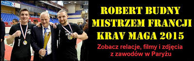 Założyciel WSSW Robert Budny i jego sparingpartner Alexandre Lockert  Mistrzami Francji Krav Maga 2015