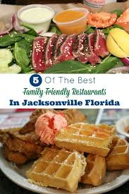 Family Friendly Restaurants In Jacksonville Fl Travelingmom Jacksonville Restaurants Florida Restaurants Jacksonville Beach Florida