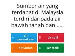 Apakah ini salah satu tanda akhir zaman? Sumber Air Di Malaysia Kviz