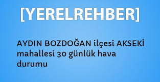Bugün, yarın ve gelecek 1 hafta, 10 gün ve 1 ay için ayrıntılı bozdoğan hava durumu tahminleri yandex hava durumu'nda. Aydin Bozdogan Ilcesi Akseki Mahallesi 30 Gunluk Hava Durumu Yerelrehber Turkiye Nin Rehberi