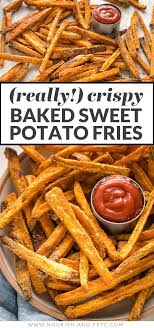 Crispy Baked Sweet Potato Fries Recipe Fried Potatoes Sweet Potato Fries Baked Sweet Potato Fries