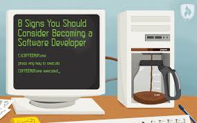 8 Signs You Should Consider Becoming A Software Developer Technology Softwaredeveloper Software Development Software 8th Sign
