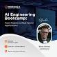 AI Engineering Bootcamp: From Models to Real-World event image