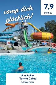 Auf Dem Campingplatz Terme Catez Dreht Sich Alles Ums Plantschen Das Grosse Urlaubsparadies Verfugt Uber Zwei Grosse Wasser Un Camping Campingplatz Campingreise