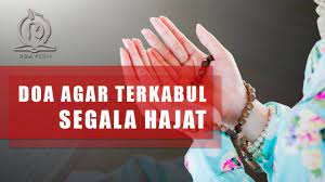 Doa Agar Cepat Terkabul Hajatnya Keinginan Apapun Insya Allah Terwujud Youtube