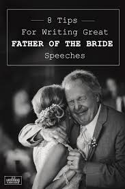 Father Of The Bride Speech Tips And Examples Wedding Forward Bride Speech Bride Speech Examples Father Of The Bride