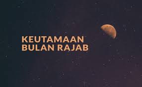 Bulan rajab akan jatuh pada selasa. Keutamaan Bulan Rajab Muslim Or Id