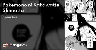 Bakemono ni Kakawatte Shimatta - MangaDex