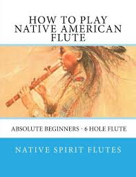 For smaller flutes it doesn't matter so much as the size also affects the weight. How To Play Native American Flute Absolute Beginners 6 Hole Flute Buy Online In Angola At Angola Desertcart Com Productid 62918949