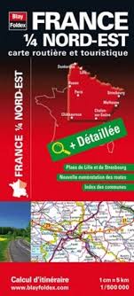 De france carte de france détaillée carte routiere france carte de France 1 4 Nord Est Carte Routiere Et Touristique Blay Foldex