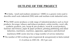 The manufacturing industry holds an important key position in indian economy. Sme Ppt