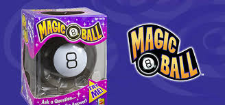 It knows what will be, and is willing to share this with you. Magic 8 Ball Mattel Games