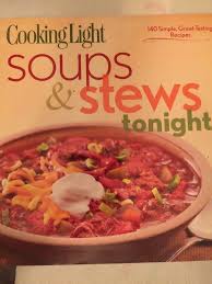 Cooking Light Soups And Stews Free Shipping Buy 6 Books Get 7th Free Light Soups Cooking Cooking Light Magazine