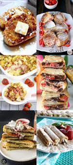 64 Unique French Toast Recipes French Toast Recipe Unique French Toast Toast Recipes