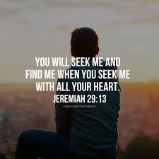 He further tells that if we do seek him, he will let us find him. Pin On The Word For The Day