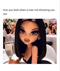 when is a man not stressing me out 😘