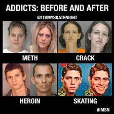 Addicts Before And After Skateboard Memes Skateboarding Quotes Skate
