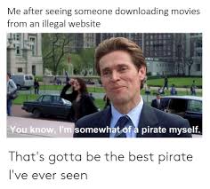 That S Gotta Be The Best Pirate I Ve Ever Seen Download 25 Best Memes About Best Pirate Ive Ever Seen Best Pirate Ive Ever Seen Memes